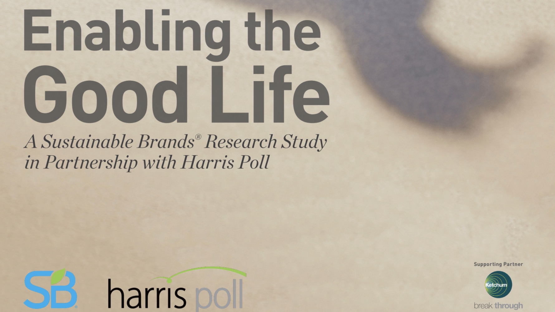 Enabling the Good Life: Report