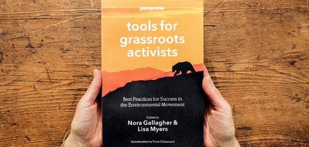 Patagonia's 'Tools for Grassroots Activists' Also Offers Lessons for Business, Marketing Leaders