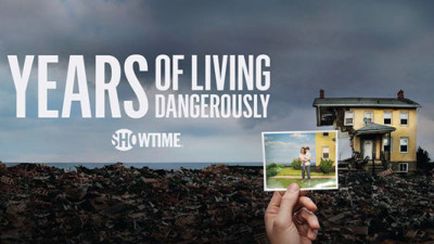 Showtime's 'Years of Living Dangerously' Combines Climate Change Science with Drama