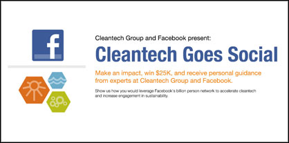 Facebook, Cleantech Group Launch Contest To Accelerate Environmental Solutions