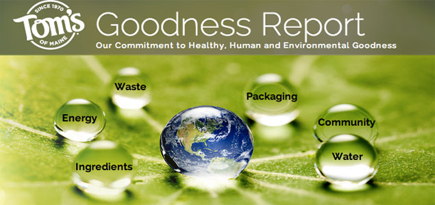 Tom’s of Maine Shares Sustainability Goals, Progress in New ‘Goodness Report’