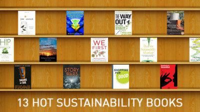 13 Hot Books from Sustainability Thought Leaders 