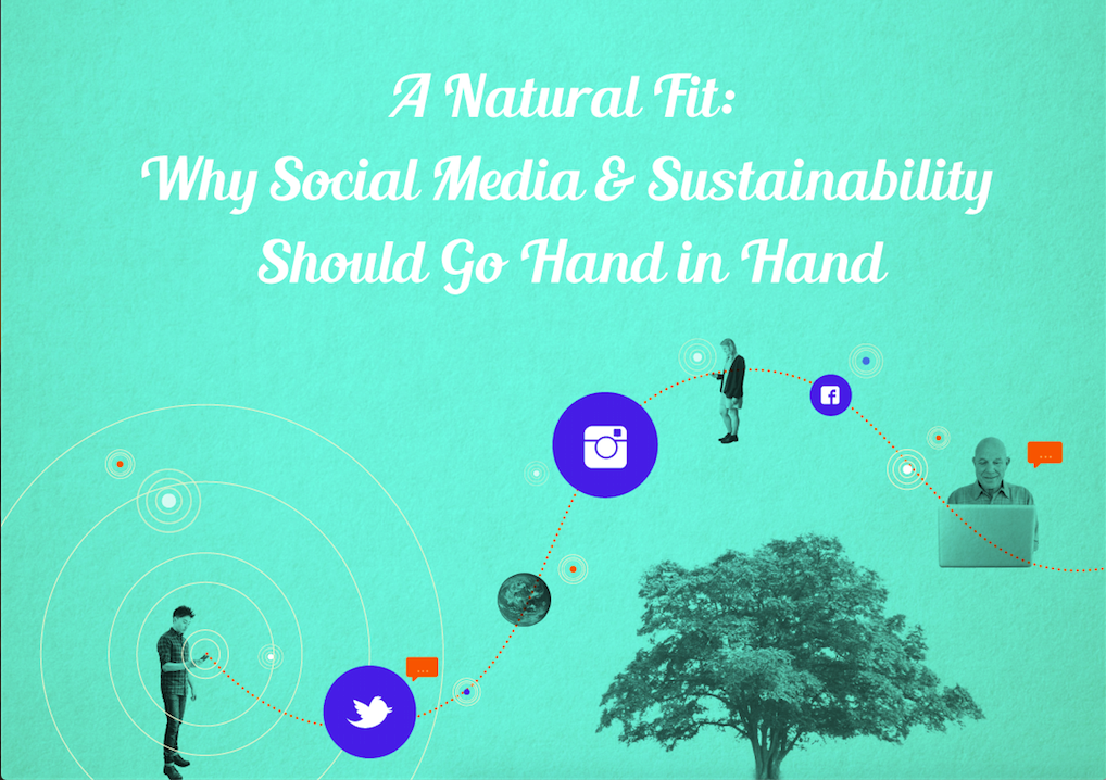 Why Social Media and Sustainability Should Go Hand in Hand