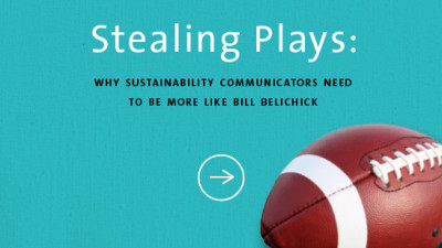 Stealing Plays: Why Sustainability Communicators Should Be More Like Bill Belichick