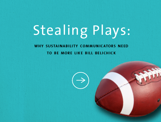 Stealing Plays: Why Sustainability Communicators Should Be More Like Bill Belichick