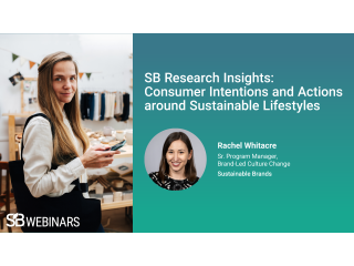 SB Research Insights: Consumer Intentions and Actions around Sustainable Lifestyles