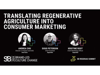 Translating Regenerative Agriculture into Consumer Marketing