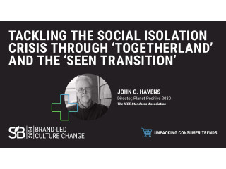 Tackling the Social Isolation Crisis through ‘Togetherland’ and the ‘Seen Transition’