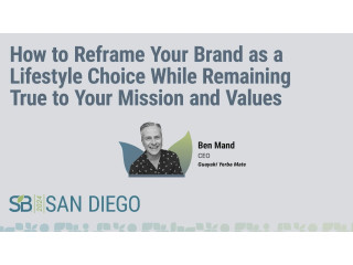 How to reframe your brand as a lifestyle choice while remaining true to your mission and values