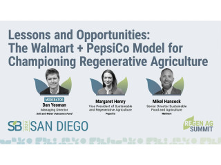 Lessons and opportunities: The Walmart + PepsiCo model for championing regenerative agriculture