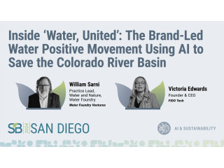 Inside ‘Water, United’: The brand-led water positive movement using AI to save the Colorado River Basin