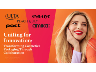 Uniting for innovation: Transforming cosmetics packaging through collaboration