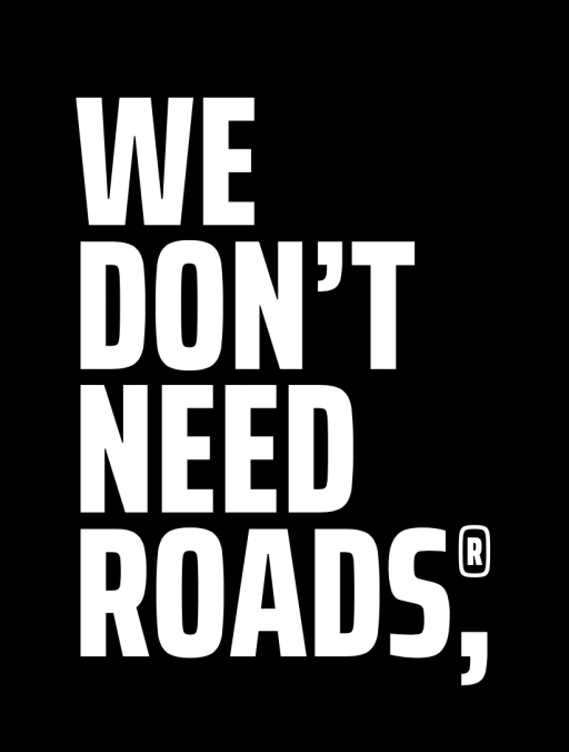 We Don't Need Roads