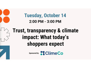 Trust, Transparency & Climate Impact: What Today’s Shoppers Expect (Sponsored)