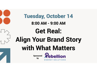 Get Real: Align Your Brand Story with What Matters (Sponsored)