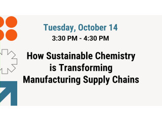 How sustainable chemistry is transforming manufacturing supply chains