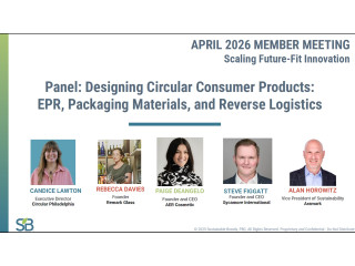 SB April 2026 Member Meeting: Panel: Designing Circular Consumer Products: EPR, Packaging Materials, and Reverse Logistics