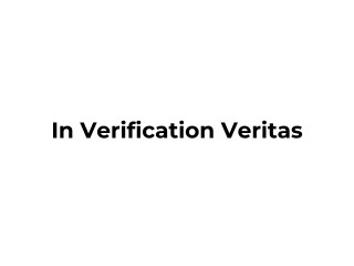 In Verification Veritas