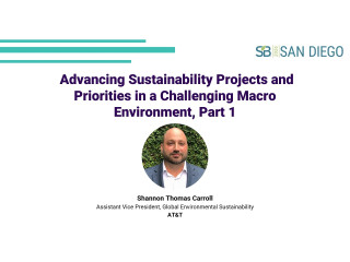 Advancing Sustainability Projects and Priorities in a Challenging Macro Environment, Part 1